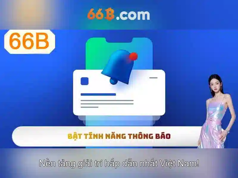 chơi thử miễn phí 66B