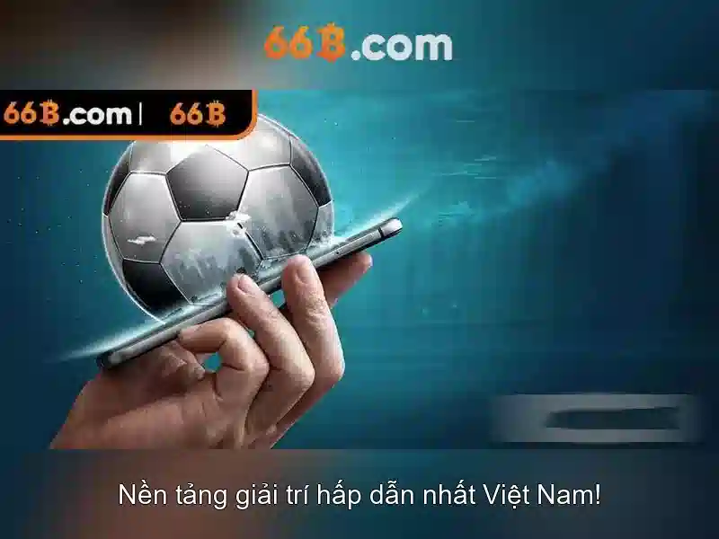 Slot 66b – Trải Nghiệm Cá Cược Đỉnh Cao